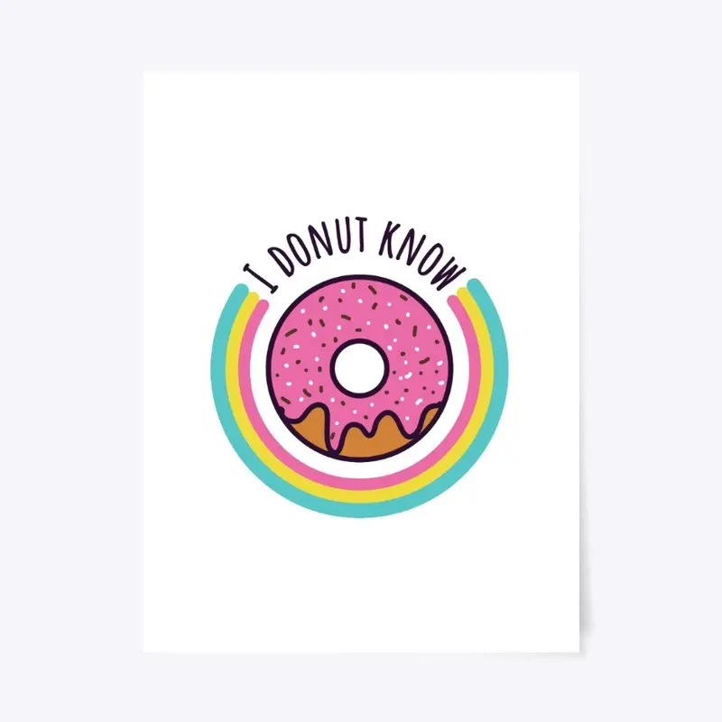 I donut know