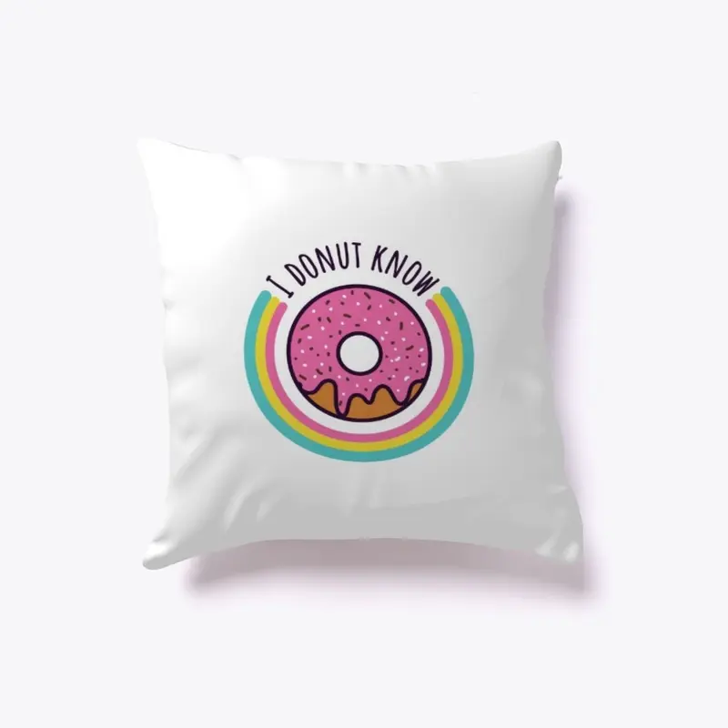 I donut know